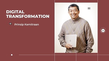 Digital Transformation: "Prinsip Kemitraan" (by Eko Indrajit)