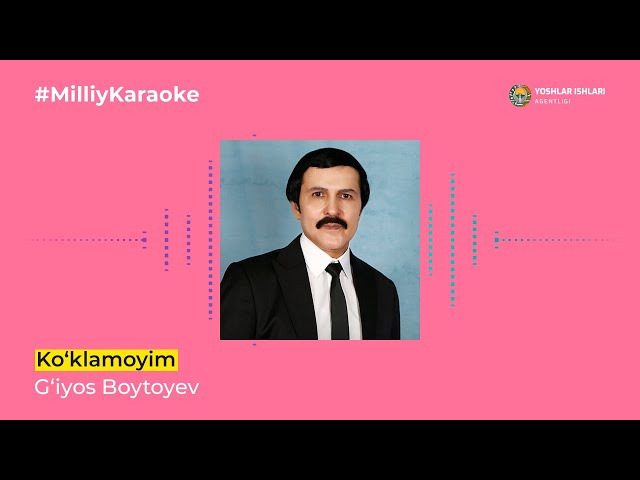 G‘iyos Boytoyev - Ko‘klamoyim | Milliy Karaoke