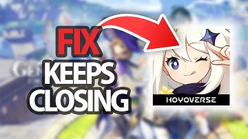 How To Fix Genshin Impact Game App Keeps Closing | Step By Step