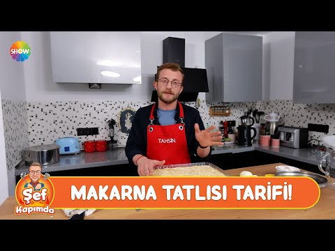 Tahsin Şef'ten Makarna Tatlısı tarifi! | Şef Kapımda 10. Bölüm