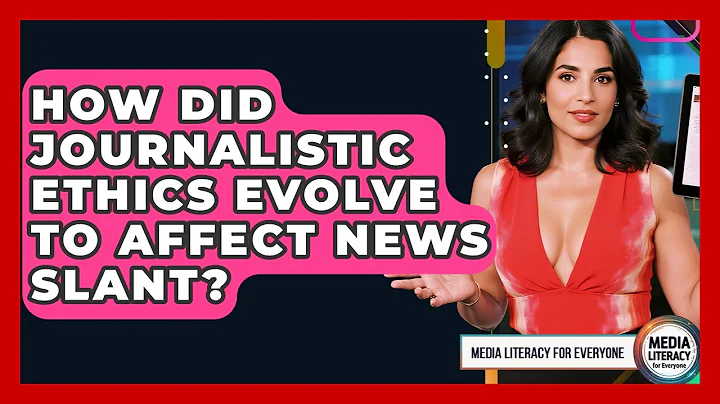 How Did Journalistic Ethics Evolve To Affect News Slant? - Media Literacy For Everyone