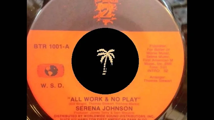 Serena Johnson - All Work And No Play