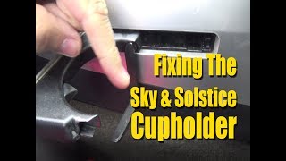 Fixing The Passenger Side Cup Holder - Saturn Sky Pontiac Solstice