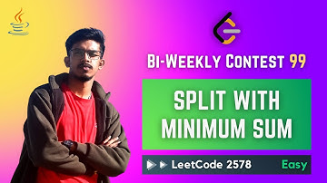 2578. Split With Minimum Sum - JAVA (Bi-Weekly Contest 99)