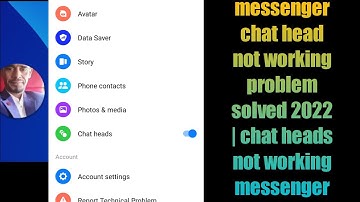 messenger chat head not working problem solved 2022 | chat heads not working messenger