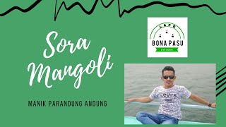 SORA MANGOLI - COVER MANIK PARANDUNG ANDUNG