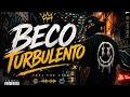 BECO TURBULENTO ( official audio song) from viral hit 