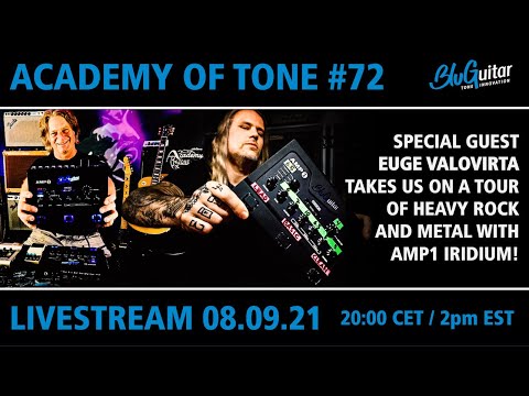 Academy Of Tone #72: special guest Euge Valovirta: the best AMP1 Iridium hard rock and metal tones!