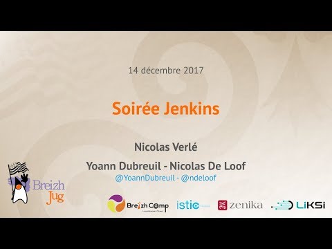 [BreizhJUG] Nouveautés Jenkins (Y. Dubreuil et N. De Loof)
