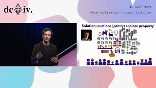 Decentralization Against Isolation by E. Glen Weyl (Devcon4)