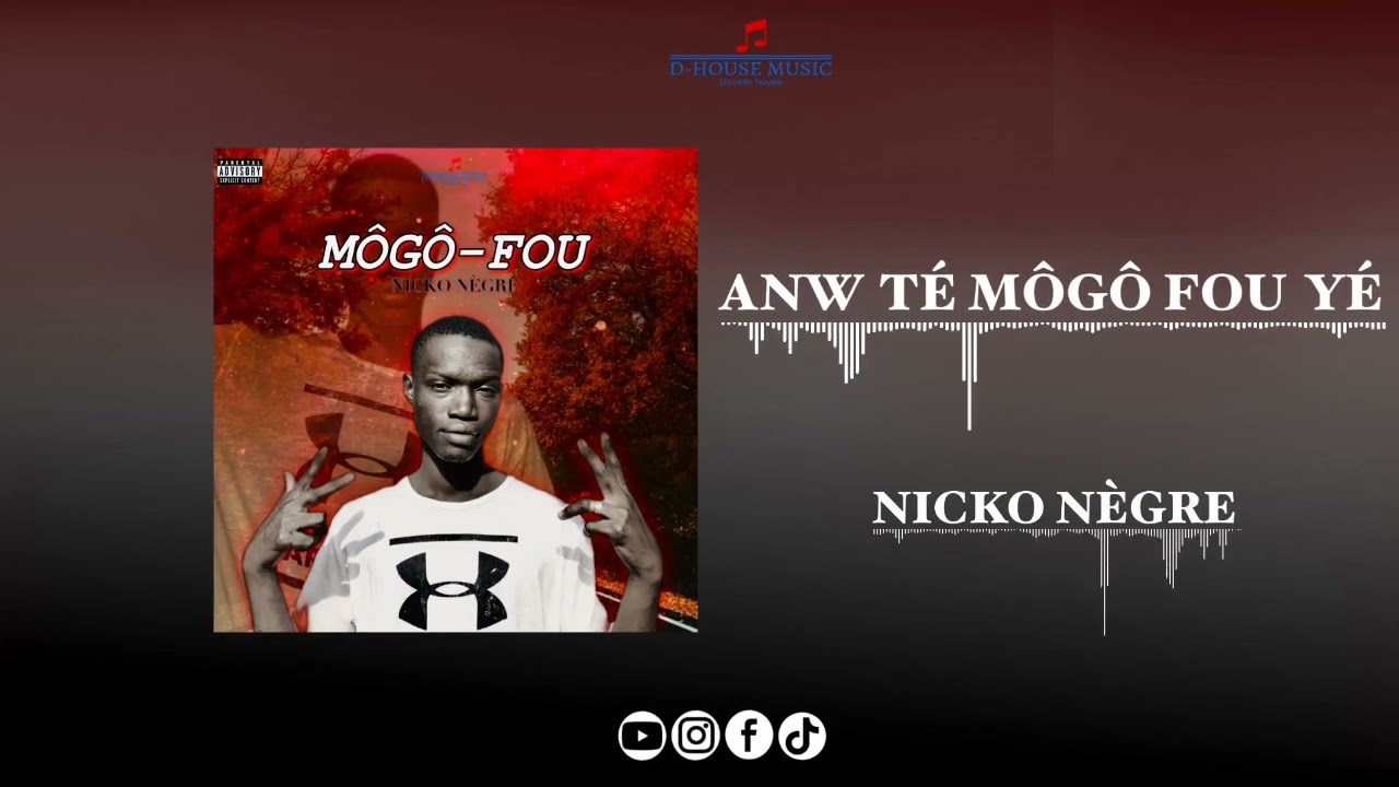 NICKO NÈGRE_ANW TE MÔGÔ FOU YÉ_(audio) 2024.