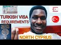 TURKISH VISA REQUIREMENTS IN NORTH CYPRUS||HOW TO APPLY FOR A VISA IN NORTH CYPRUS AS A STUDENT