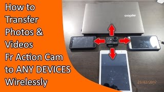 How to transfer Videos & Photos Wirelessly from Action Camera to Android or iPhone, Mac, Linux, PC screenshot 4