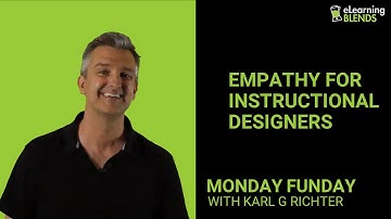 Why do Instructional Designers need empathy?