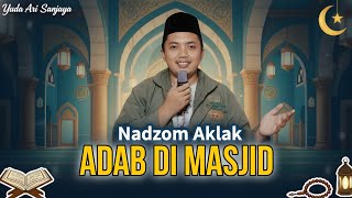 Nadzom Akhlak: Chapter on Manners in the Mosque (Summary of the Book Taisirul Kholaq) - Yuda Ari ...