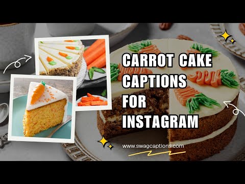 Carrot Cake Captions For Instagram