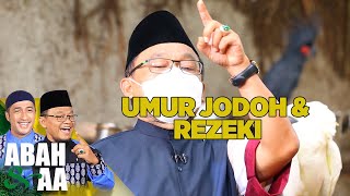 Download lagu Umur Jodoh & Rezeki - Abah & Aa