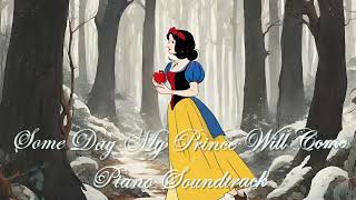 Some Day My Prince Will Come (Snow White) - Relaxing Disney Piano Backing Soundtrack