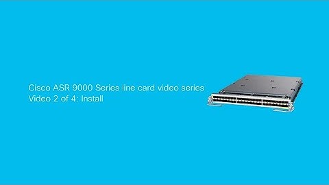 How to Install a Cisco ASR 9000 Series Line Card | Part 2/4
