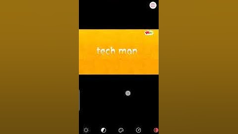 How to edit picture, video ,.bokeh, saturation, brightness, add text, colour, own watermarks, e.t.c