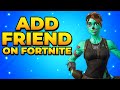 How to Add Friends in Fortnite - PS4, PS5, Xbox, Switch & PC