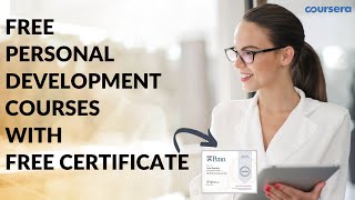 Free Personal Development Courses With Free Certificate  Coursera Free Courses