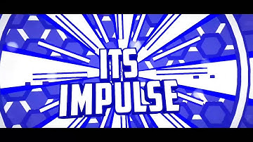 Intro for ItsImpulse (Panzoid CM2) (made on mobile) | Intro #11