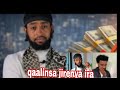 Ustaza Ibsa Hassan Qaalinsa Jirenya Like Subscribe Godha