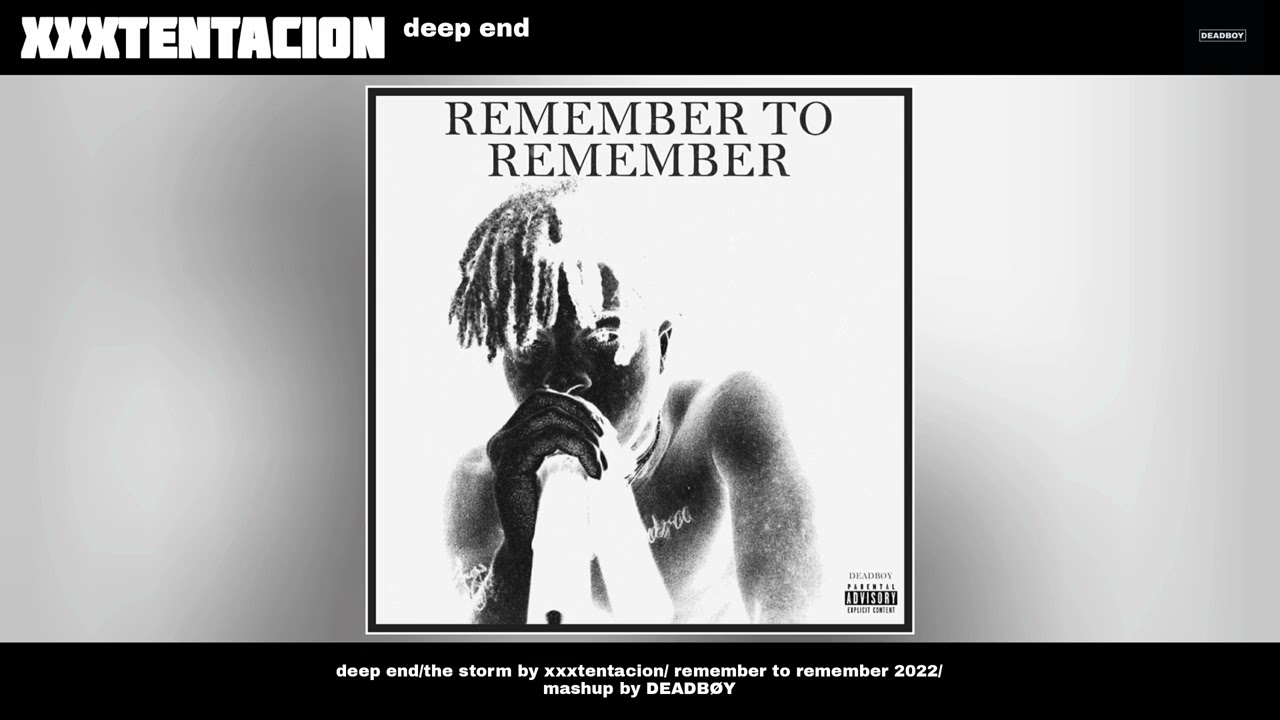 XXXTENTACION - deep end (remix)