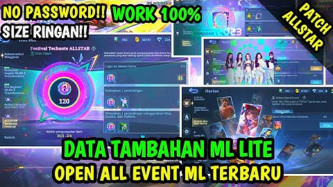 Data Open All Event ML Terbaru Patch AllStar | Data Tambahan ml lite | Cara Mengatasi Lag ML