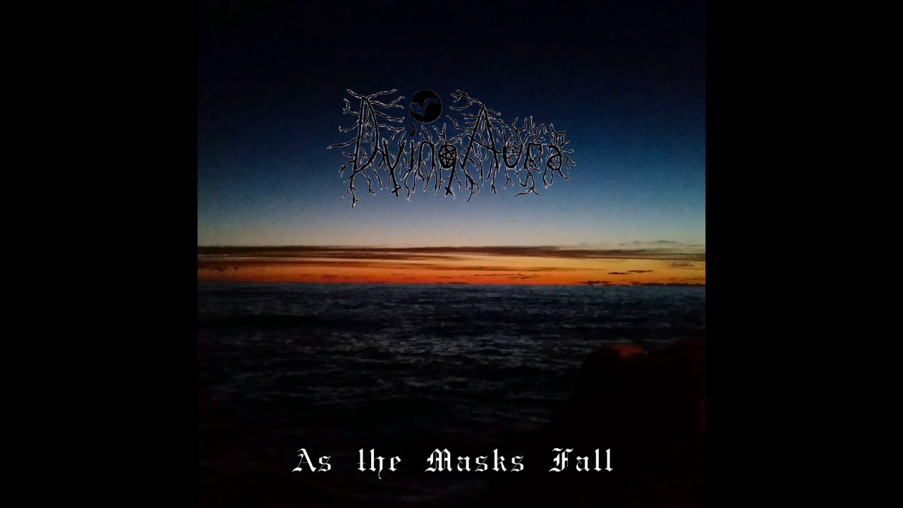 Dying Aura - As the Masks Fall (FullLength: 2018) groveland florida