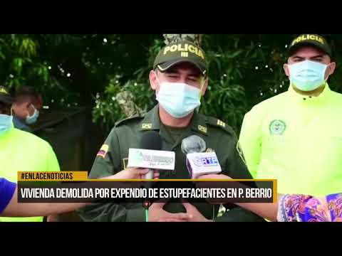 Vivienda fue demolida por expendio de estupefacientes en Puerto Berrio