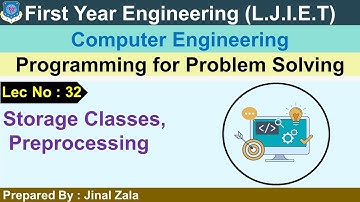 Lec-32_Storage Classes, Preprocessing | Programming for Problem Solving | First year Engineering