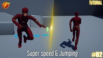 UE4 | The Flash Tutorial series: Super Speed & Jumping (#2)