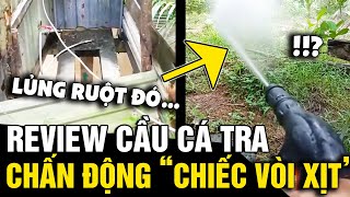 Review cây 'CẦU CÁ TRA', thanh niên khiến người xem 'CHẤN ĐỘNG' vì chiếc vòi xịt | Tin Nhanh 3 Phút