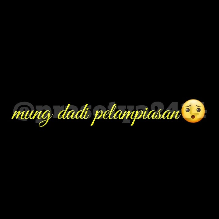 Story wa ( Dudu prioritas ) terbaru 2019