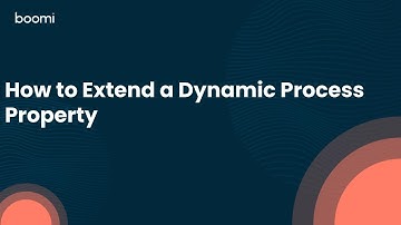 How to Extend a Dynamic Process Property