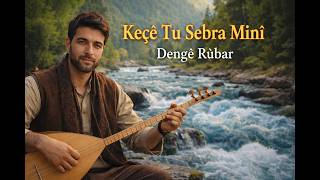 Keçê Tu Sebra Minî