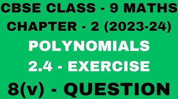 Question 8 ex 2.4 l Chapter 2 Polynomials exercise 2.4 question8 l Class 9 Maths l NEW NCERT 2023-24