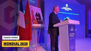 France–Maroc : offensive économique autour du Mondial 2030