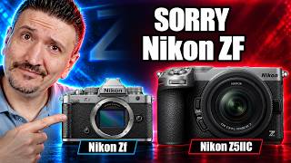 I’d Buy Nikon Z5IIC Over the Nikon Zf !