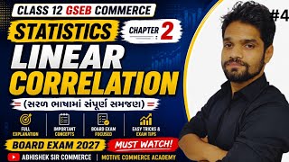 #4 || Linear Correlation | Statistics Chapter 2 | Class 12 GSEB Commerce 2026-27 | English medium