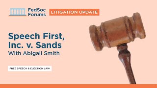 Litigation Update: Speech First, Inc. v. Sands by The Federalist Society 235 views 1 month ago 1 hour