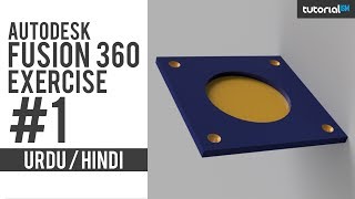 Autodesk Fusion 360 Exercise Model 1 Urdu Hindi Turorialism