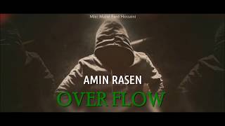 Amin Rasen - Over Flow Resimi
