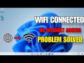 Wifi Connected No Internet Access Problem Solution - No Internet Problem Solution