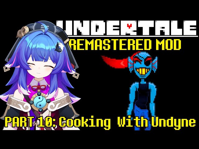 Blu Chan Learns How to Cook from Undyne - Undertale Part 10 (Blind Playthrough)