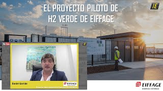 ♻ H2 VERDE y su POTENCIAL para la INDUSTRIA - Entrevista a EIFFAGE