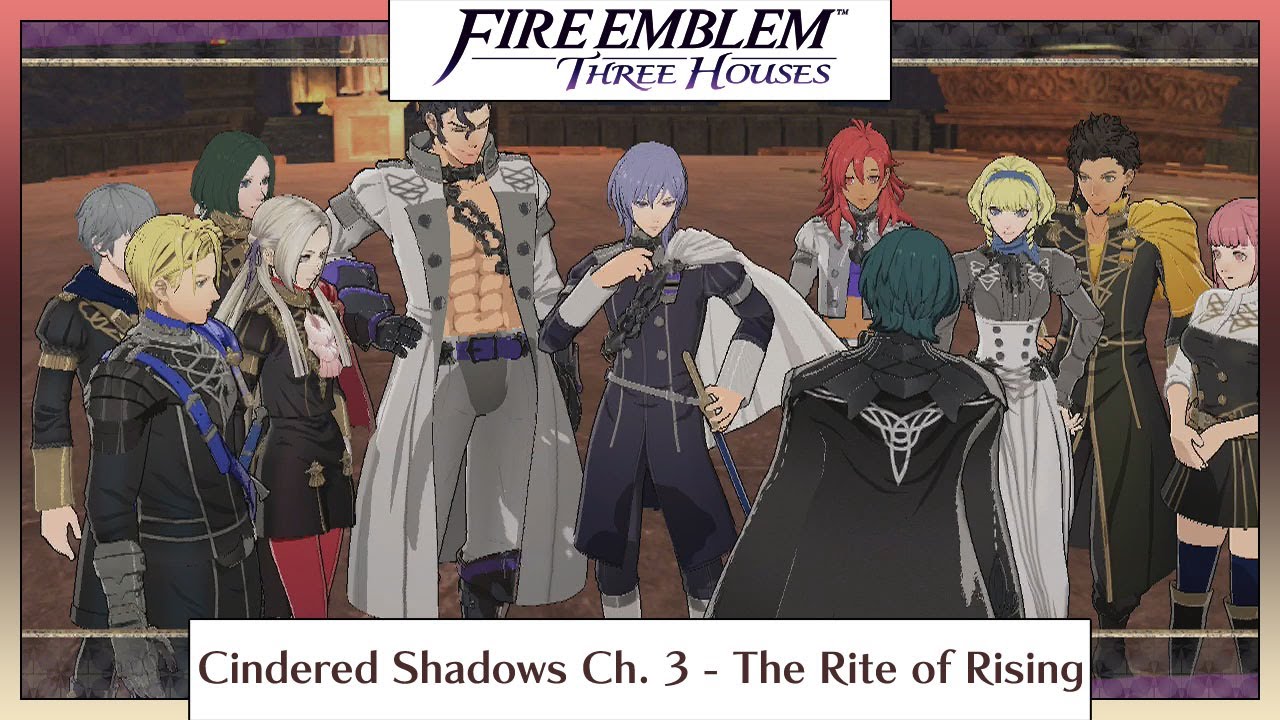 Fire Emblem Three Houses Cindered Shadows Chapter 3 The Rite Of Rising YouTube fire-emblem-three-houses-cindered-shadows-chapter-3-the-rite-of-rising-youtube