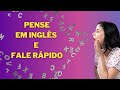 Como Pensar em Inglês - 5 Dicas Fáceis #aprenderingles #comopensaremingles